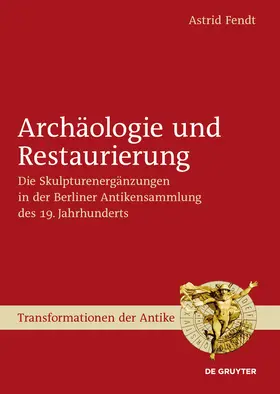 Fendt |  Archäologie und Restaurierung | Buch |  Sack Fachmedien