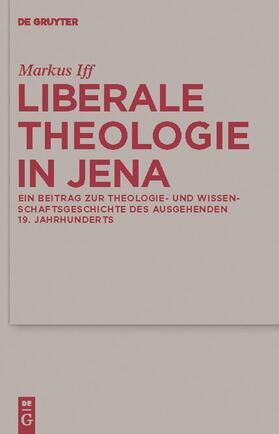 Iff |  Liberale Theologie in Jena | Buch |  Sack Fachmedien