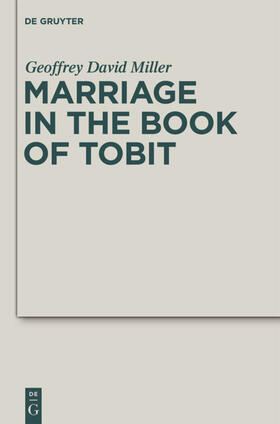 Miller |  Marriage in the Book of Tobit | eBook | Sack Fachmedien