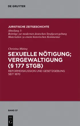 Müting |  Sexuelle Nötigung; Vergewaltigung (§ 177 StGB) | eBook | Sack Fachmedien