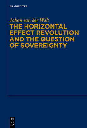 Walt |  The Horizontal Effect Revolution and the Question of Sovereignty | eBook | Sack Fachmedien