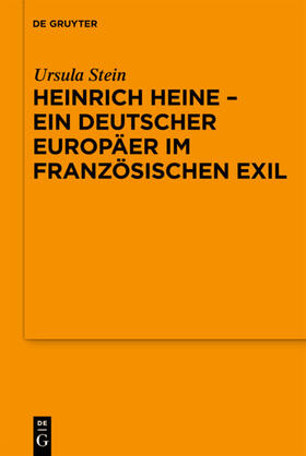 Stein | Heinrich Heine - ein deutscher Europäer im französischen Exil | E-Book | sack.de