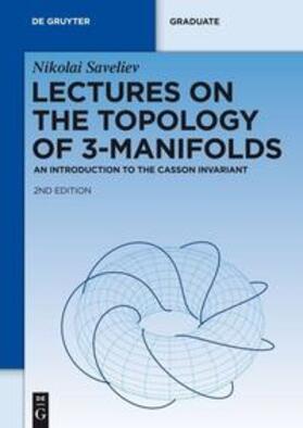 Saveliev |  Lectures on the Topology of 3-Manifolds | Buch |  Sack Fachmedien