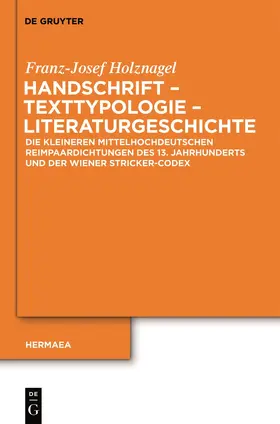 Holznagel |  Handschrift - Texttypologie - Literaturgeschichte | Buch |  Sack Fachmedien