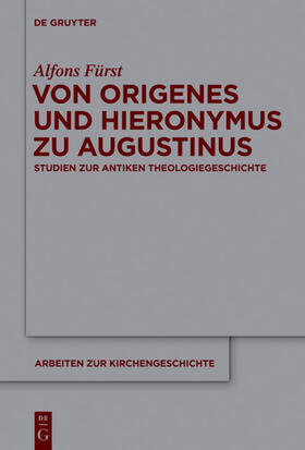 Fürst |  Von Origenes und Hieronymus zu Augustinus | Buch |  Sack Fachmedien