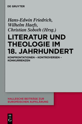 Friedrich / Haefs / Soboth |  Literatur und Theologie im 18. Jahrhundert | eBook | Sack Fachmedien