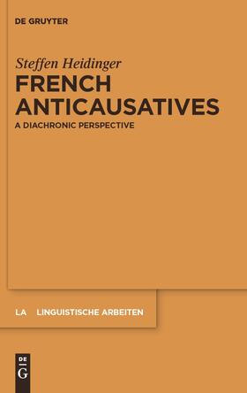 Heidinger |  French anticausatives | Buch |  Sack Fachmedien