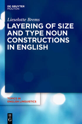 Brems |  Layering of Size and Type Noun Constructions in English | eBook | Sack Fachmedien