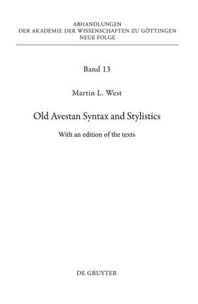 West |  Old Avestan Syntax and Stylistics | Buch |  Sack Fachmedien