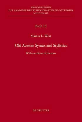 West |  Old Avestan Syntax and Stylistics | eBook | Sack Fachmedien