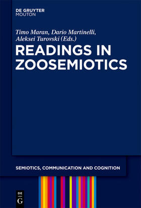 Maran / Martinelli / Turovski |  Readings in Zoosemiotics | eBook | Sack Fachmedien