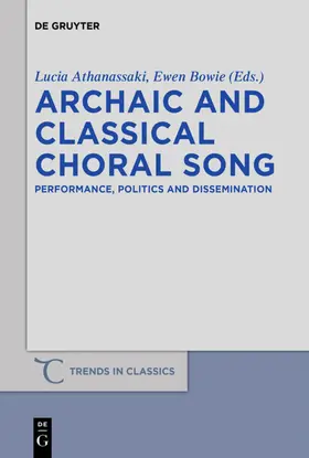 Athanassaki / Bowie |  Archaic and Classical Choral Song | eBook | Sack Fachmedien