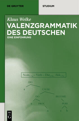 Welke |  Valenzgrammatik des Deutschen | eBook | Sack Fachmedien