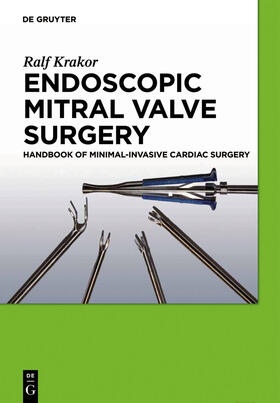 Krakor |  Endoscopic Mitral Valve Surgery | Buch |  Sack Fachmedien