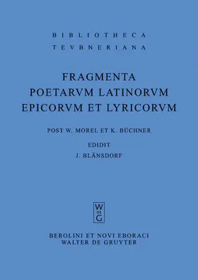 Blänsdorf / Büchner / Morel |  Fragmenta poetarum Latinorum epicorum et lyricorum | eBook | Sack Fachmedien