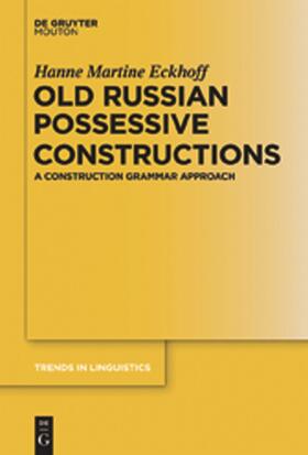 Eckhoff |  Old Russian Possessive Constructions | Buch |  Sack Fachmedien