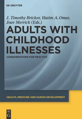 Bricker / Merrick / Omar |  Adults with Childhood Illnesses | Buch |  Sack Fachmedien