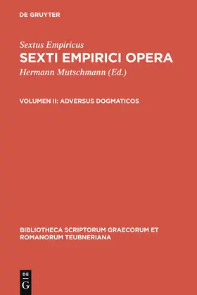 Sextus Empiricus / Mutschmann |  Adversus dogmaticos | Buch |  Sack Fachmedien