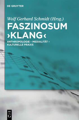 Schmidt |  Faszinosum 'Klang' | Buch |  Sack Fachmedien