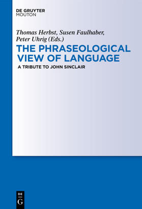 Herbst / Uhrig / Faulhaber |  The Phraseological View of Language | Buch |  Sack Fachmedien