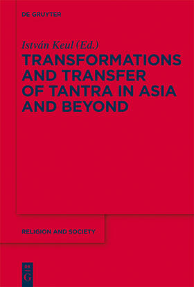 Keul |  Transformations and Transfer of Tantra in Asia and Beyond | Buch |  Sack Fachmedien