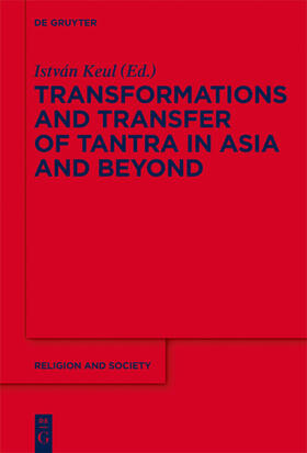 Keul |  Transformations and Transfer of Tantra in Asia and Beyond | eBook | Sack Fachmedien