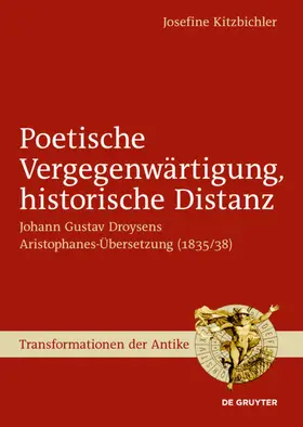 Kitzbichler |  Poetische Vergegenwärtigung, historische Distanz | eBook | Sack Fachmedien