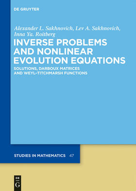 Sakhnovich / Roitberg |  Inverse Problems and Nonlinear Evolution Equations | Buch |  Sack Fachmedien