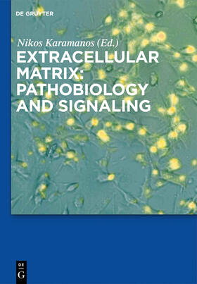 Karamanos |  Extracellular Matrix: Pathobiology and Signaling | Buch |  Sack Fachmedien