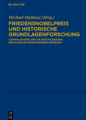 Matheus |  Friedensnobelpreis und historische Grundlagenforschung | Buch |  Sack Fachmedien