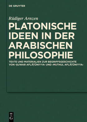 Arnzen |  Platonische Ideen in der arabischen Philosophie | eBook | Sack Fachmedien