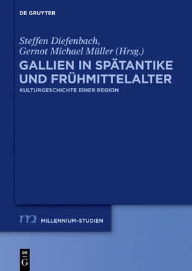 Müller / Diefenbach |  Gallien in Spätantike und Frühmittelalter | Buch |  Sack Fachmedien