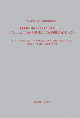 Schöndube |  Leon Battista Alberti, "Della tranquillità dell'animo" | eBook | Sack Fachmedien