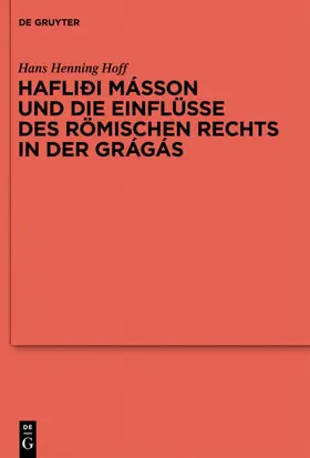 Hoff |  Hafliði Másson und die Einflüsse des römischen Rechts in der Grágás | eBook | Sack Fachmedien