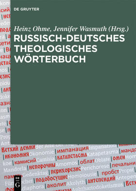 Ohme / Wasmuth | Russisch-Deutsches Theologisches Wörterbuch (RDThW) | Buch | 978-3-11-026333-6 | sack.de