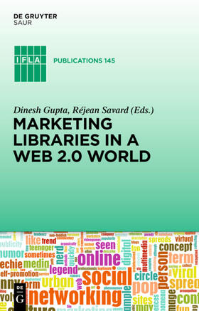 Gupta / Savard |  Marketing Libraries in a Web 2.0 World | eBook | Sack Fachmedien