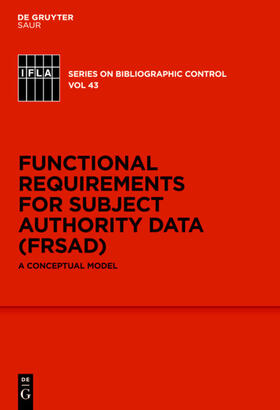 Zeng / Žumer / Salaba |  Functional Requirements for Subject Authority Data (FRSAD) | eBook | Sack Fachmedien