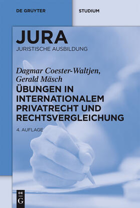 Mäsch / Coester-Waltjen |  Übungen in Internationalem Privatrecht und Rechtsvergleichung | Buch |  Sack Fachmedien