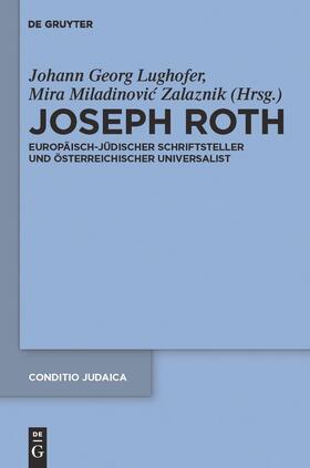 Lughofer / Miladinovic Zalaznik |  Joseph Roth | Buch |  Sack Fachmedien
