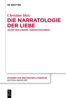 Metz |  Die Narratologie der Liebe | eBook | Sack Fachmedien