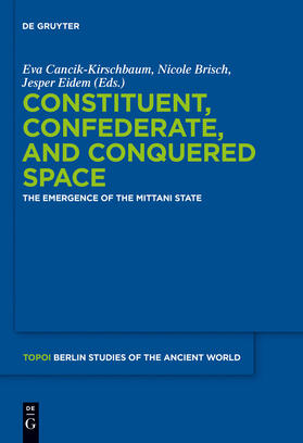 Cancik-Kirschbaum / Brisch / Eidem |  Constituent, Confederate, and Conquered Space | Buch |  Sack Fachmedien