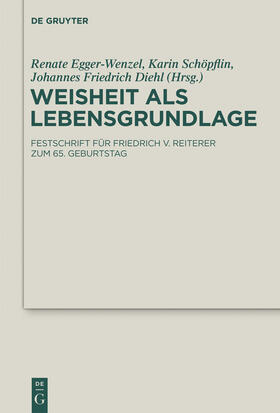 Egger-Wenzel / Diehl / Schöpflin |  Weisheit als Lebensgrundlage | Buch |  Sack Fachmedien