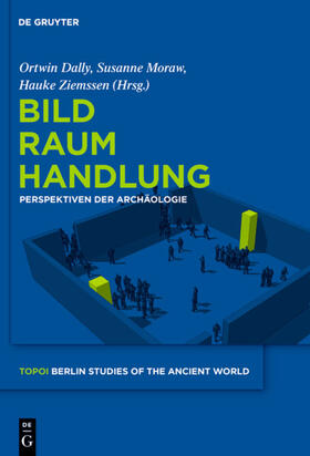 Dally / Moraw / Ziemssen | Bild - Raum - Handlung | E-Book | sack.de