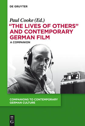 Cooke |  "The Lives of Others" and Contemporary German Film | Buch |  Sack Fachmedien