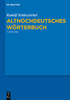 Schützeichel |  Althochdeutsches Wörterbuch | Buch |  Sack Fachmedien