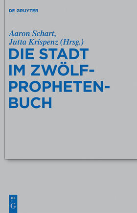 Krispenz / Schart |  Die Stadt im Zwölfprophetenbuch | Buch |  Sack Fachmedien