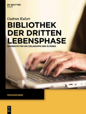 Kulzer |  Bibliothek der dritten Lebensphase | Buch |  Sack Fachmedien