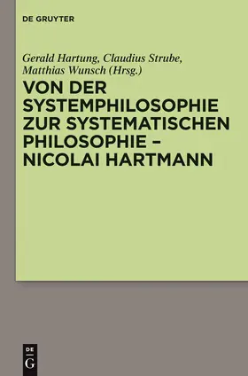 Hartung / Strube / Wunsch |  Von der Systemphilosophie zur systematischen Philosophie - Nicolai Hartmann | Buch |  Sack Fachmedien