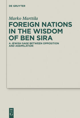 Marttila |  Foreign Nations in the Wisdom of Ben Sira | Buch |  Sack Fachmedien