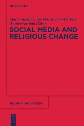 Gillespie / Herbert / Greenhill |  Social Media and Religious Change | Buch |  Sack Fachmedien